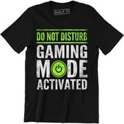 Do Not Disturb, Gaming Mode Activated Funny Gaming Slogan Retro Gamer Men T-Shirt