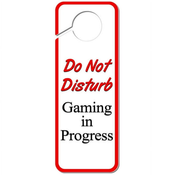 Do Not Disturb Gaming in Progress Plastic Door Knob Hanger Sign