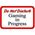 thumbnail image 1 of Do Not Disturb Gaming in Progress Sign, 1 of 1