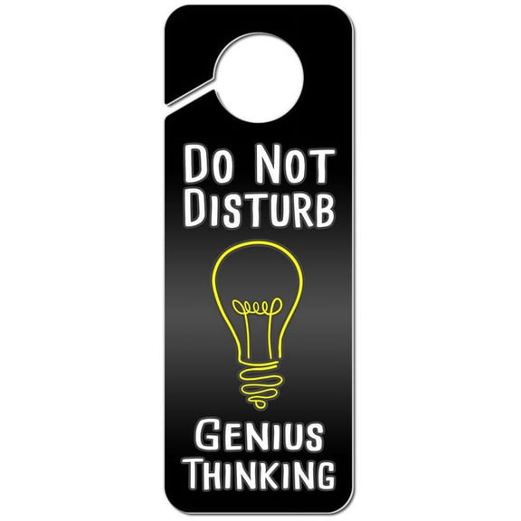 Do Not Disturb Genius Thinking Plastic Door Knob Hanger Sign