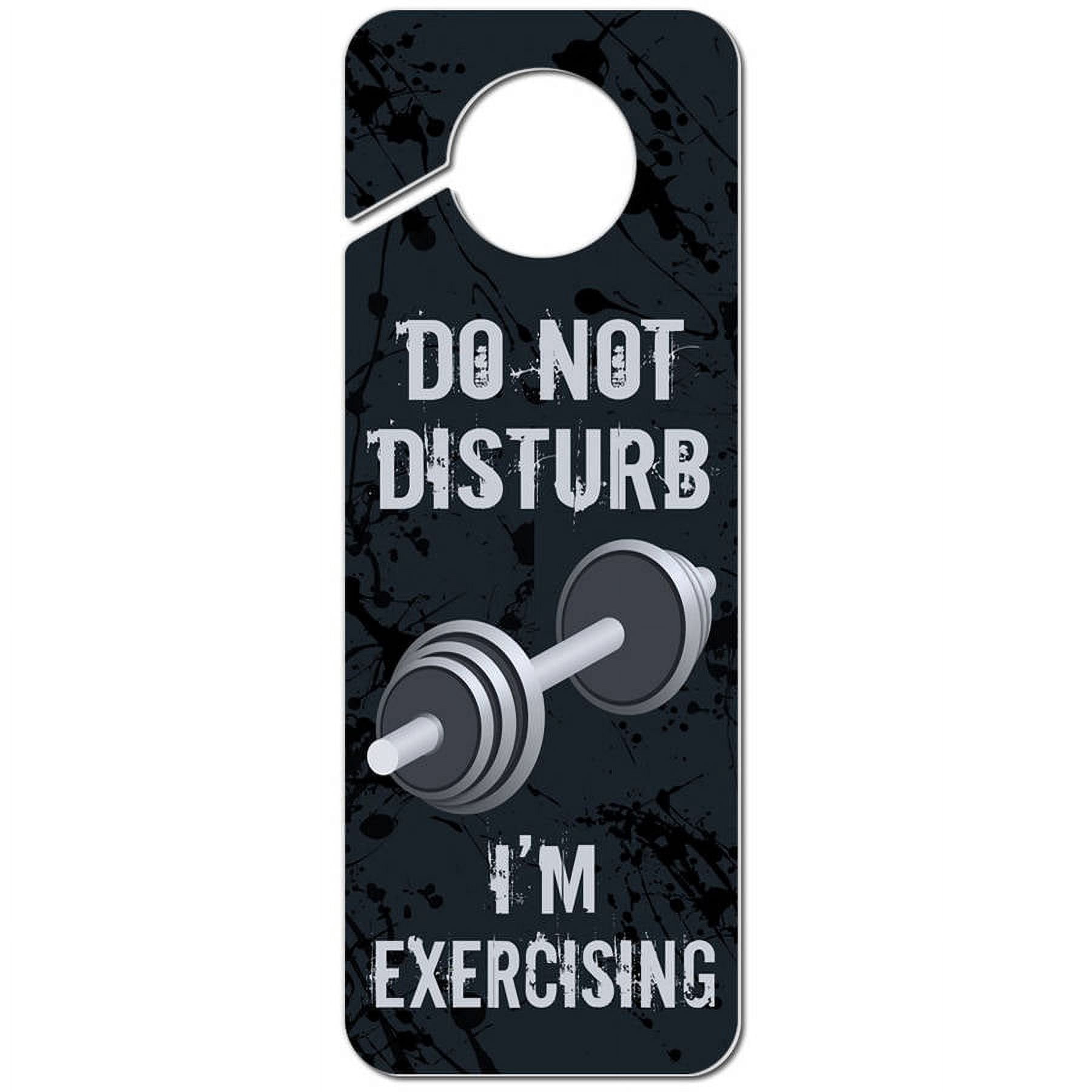 Do Not Disturb I'm Exercising Plastic Door Knob Hanger Sign - Walmart.com