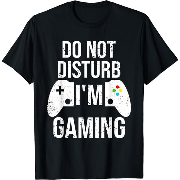 Do Not Disturb I'm Gaming Video Games Funny Gamer Boys Teens T-Shirt