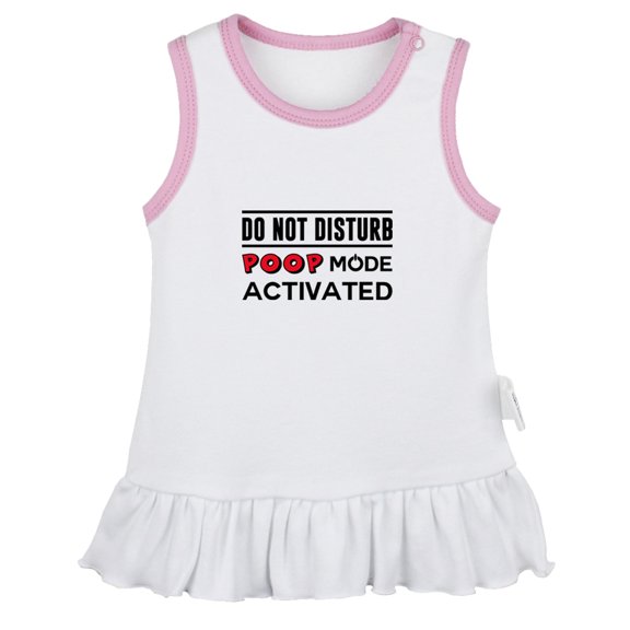 Do Not Disturb Poop Mode Activated Funny Dresses For Baby, Newborn Babies Skirts, Infant Princess Dress, 0-24M Kids Graphic Clothes (White Sleeveless Dresses, 0-6 Months)