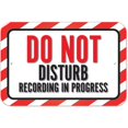 thumbnail image 1 of Do Not Disturb Recording In Progress Sign, 1 of 1