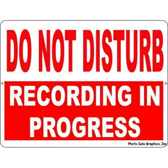 Do Not Disturb Recording in Progress Sign