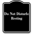 thumbnail image 1 of Do Not Disturb Resting BLACK Aluminum Composite Sign 15''x18'', 1 of 9