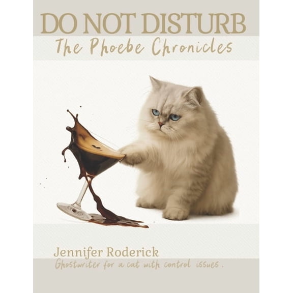 Do Not Disturb: The Phoebe Chronicles, (Paperback)