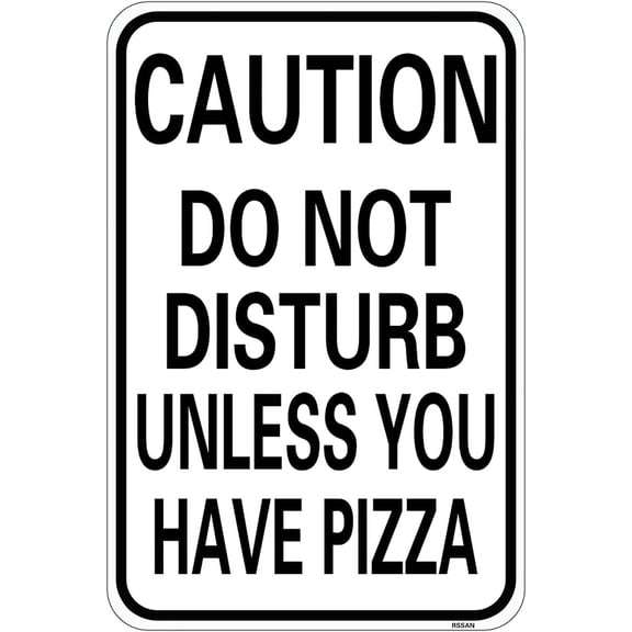 “Do Not Disturb Unless You Have Pizza” Tin Sign - Traffic - Sign - Look. Decor for Road - Themed or Parking - Area Decor
