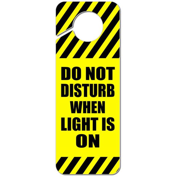 Do Not Disturb When Light is On Plastic Door Knob Hanger Sign