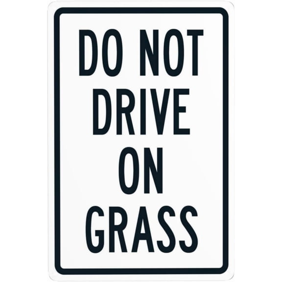 Do Not Drive On Grass Metal Warning Signs, Cautions Security Tin Sign, Safety Posted Signs for Street Business Wall Decor 8 x 12 Inch