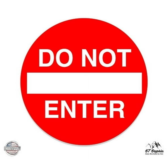 Do Not Enter - 12" Vinyl Sticker Waterproof Decal