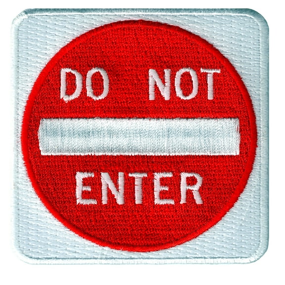 Do Not Enter Road Sign Embroidered Iron-On Patch
