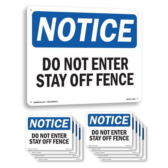 Do Not Enter Stay Off Fence OSHA Notice Aluminum Sign 14 Inch x 10 Inch - 10 Pack