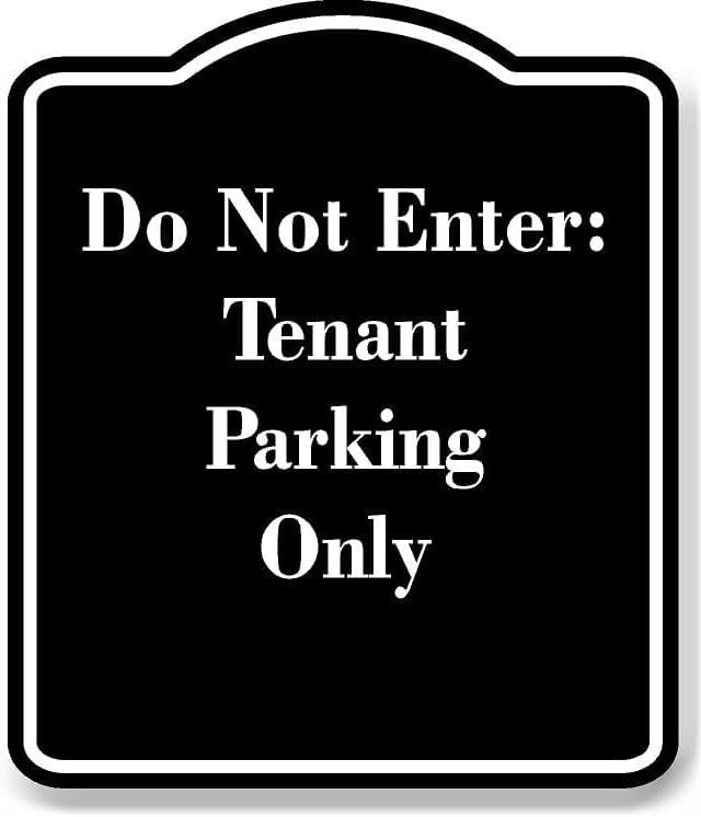 Do Not Enter Tenant Parking Only BLACK Aluminum Composite Sign 8.5''x10 ...