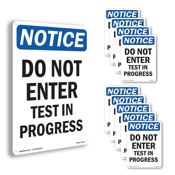 Do Not Enter Test In Progress OSHA Notice Aluminum Sign 24 Inch x 18 Inch - 10 Pack