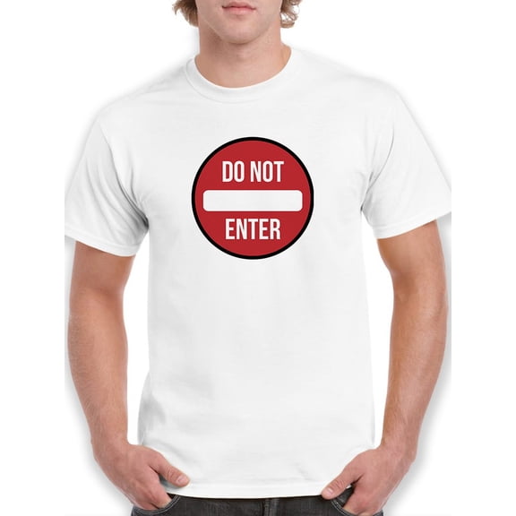 Do Not Enter Warning T-Shirt Men -Smartprints Designs, Male XX-Large