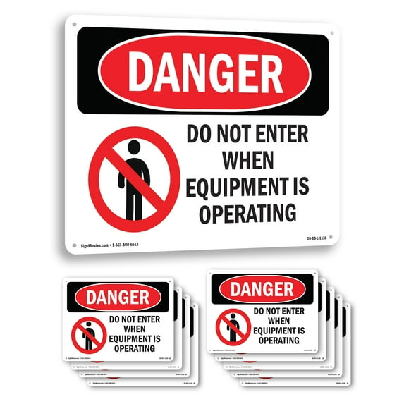 Do Not Enter When Equipment Is Operating OSHA Danger Rigid Plastic Sign 24 Inch x 18 Inch - 10 Pack