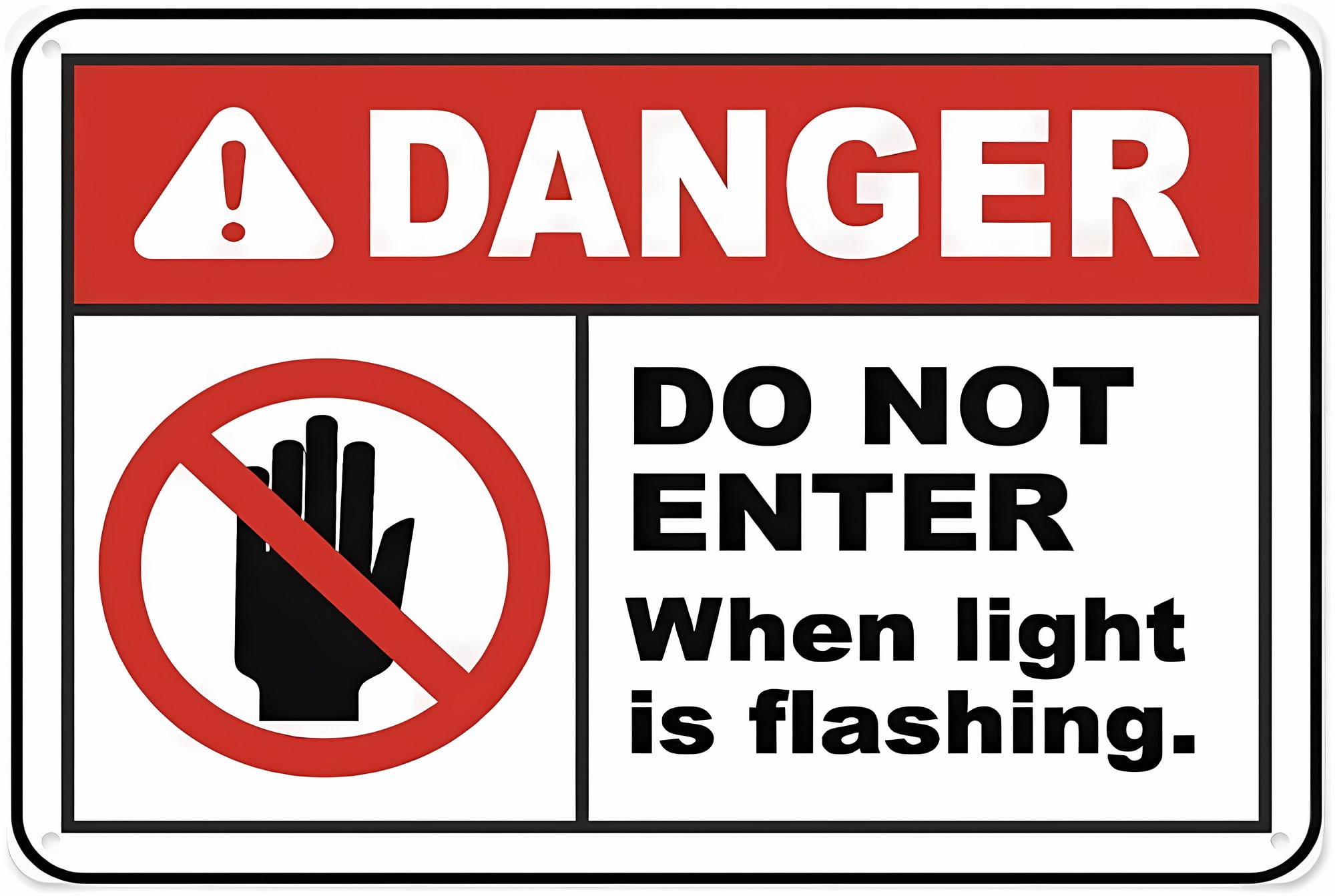 Do Not Enter When Light Flashing is On Sign - 8