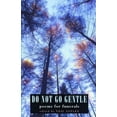 thumbnail image 1 of Do Not Go Gentle: Poems for Funerals, (Paperback), 1 of 1