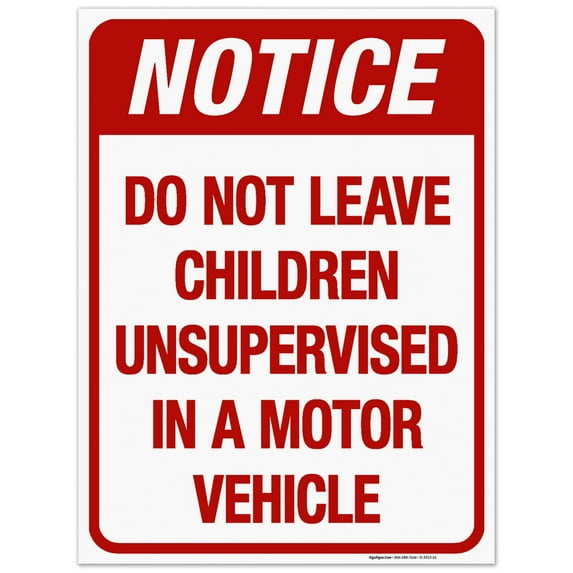 Do Not Leave Children Unsupervised In A Motor Vehicle Sign, Traffic Sign, 18x24 Corrugated Plastic