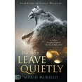 thumbnail image 1 of Pre-Owned Do Not Leave Quietly: A Call for Everyday People to Rise Up and Defeat Evil (Paperback) 0768459192 9780768459197, 1 of 1