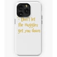 thumbnail image 1 of Do Not Let The Muggles Disappoint You White Golden A11882&nbsp;Phone Case for iPhone 11 to 17 Pro Max, 1 of 2