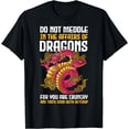 thumbnail image 1 of Do Not Meddle In The Affairs Of Dragons For You Are Crunchy T-Shirt, 1 of 3