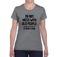 thumbnail image 1 of Do Not Mess With Old People T-Shirt Women -Smartprints Designs, Female Medium, 1 of 4