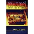 thumbnail image 1 of Do Not Open: Fifteen Tales of Horror (Paperback) by Michael Aloisi, 1 of 1