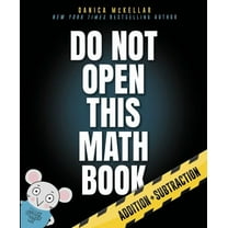 Do Not Open This Math Book: Addition   Subtraction (Paperback)