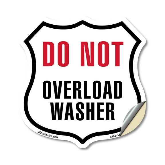 Do Not Overload Washer 18 inch X 18 inch Shield Shaped Heavy Duty 3.2 mil Vinyl Decal Weather Resistant Made in the USA