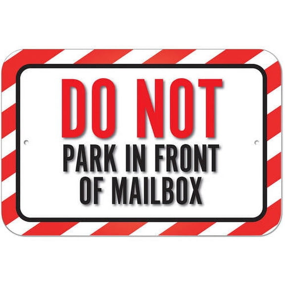 Do Not Park In Front Of Mailbox Sign