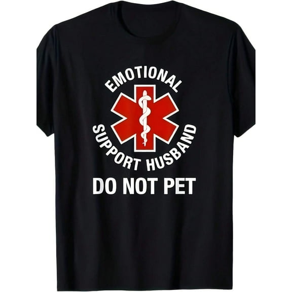 Do Not Pet Emotional Support Husband Funny T-Shirt 100% Cotton T-Shirt