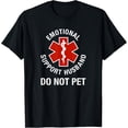thumbnail image 1 of Do Not Pet Emotional Support Husband Funny T-Shirt, 1 of 4