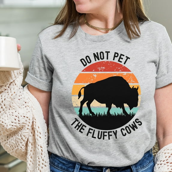 Do Not Pet The Fluffy Cows, Funny Cow Shirt, Humorous Cow Sweater, National Park Shirt, Bison T Shirt, Buffalo Shirt (Colors:Athletic Heather; Sizes:XL;)