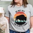 thumbnail image 1 of Do Not Pet The Fluffy Cows, Funny Cow Shirt, Humorous Cow Sweater, National Park Shirt, Bison T Shirt, Buffalo Shirt (Colors:Dark Grey Heather; Sizes:XL;), 1 of 1