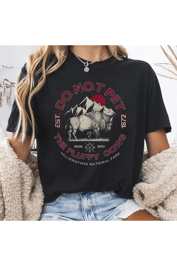 Do Not Pet the Fluffy Cows T-Shirt, Funny Yellowstone National Park T-Shirt, Retro Adventure Design