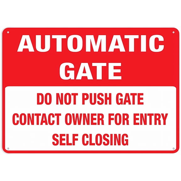 Do Not Push Gate Automatic Gate Sign for Business 8"x12" Rust Free Aluminum - UV Printed with 4 Pre-Drilled Holes, Durable Weatherproof