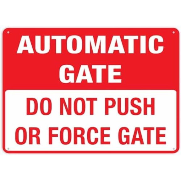 Do Not Push Or Force Gate Automatic Gate Sign Signs Outdoor, Uv Printed Aluminum 12 X 8 In, Weatherproof And Security Signs For Home Or Business
