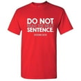 thumbnail image 1 of Do Not Read The Next Sentence Humor Sarcastic Hilarious Graphic Tees Men Jokes Saying Great Gift For Christmas Birthday Novelty Funny T Shirt, 1 of 5