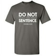 thumbnail image 1 of Do Not Read The Next Sentence Humor Sarcastic Hilarious Graphic Tees Men Jokes Saying Great Gift For Christmas Birthday Novelty Funny T Shirt, 1 of 5