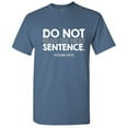 thumbnail image 1 of Do Not Read The Next Sentence Humor Sarcastic Hilarious Graphic Tees Men Jokes Saying Great Gift For Christmas Birthday Novelty Funny T Shirt, 1 of 5