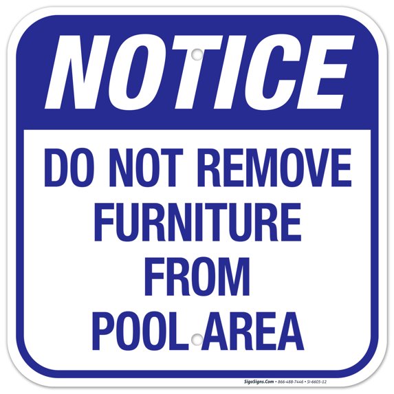 Do Not Remove Furniture From Pool Area Sign, Pool Sign,