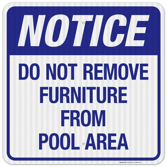 Do Not Remove Furniture From Pool Area Sign, Pool Sign,