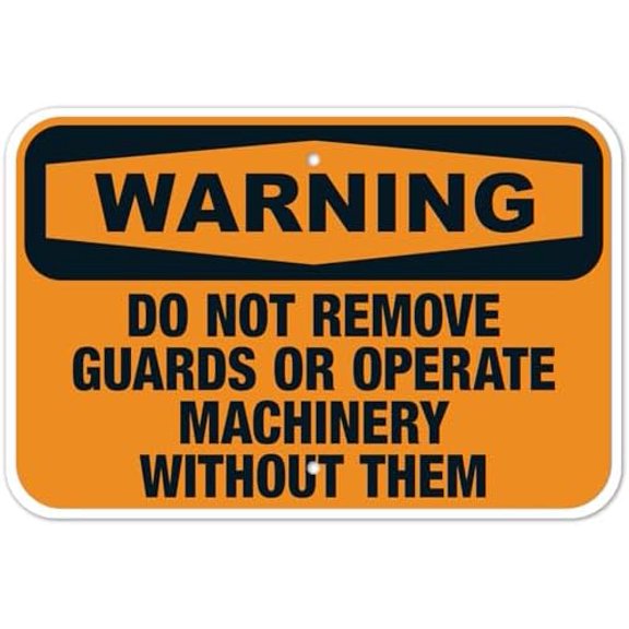 Do Not Remove Guards Or Operate Machinery Without Them Warning Metal Sign 8 x 12 Inch for Warehouse, Industrial Area, Office Building