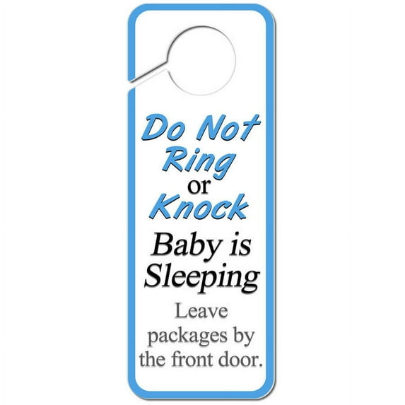 Do Not Ring or Knock Baby is Sleeping Leave Packages by the Front Door Plastic Door Knob Hanger Sign
