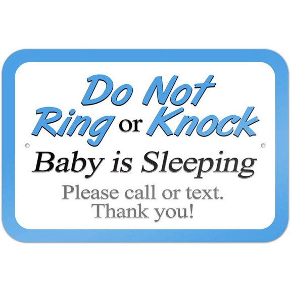 Do Not Ring or Knock Blue Baby is Sleeping Please Call or Text Sign