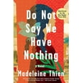 thumbnail image 1 of Do Not Say We Have Nothing, (Paperback), 1 of 1
