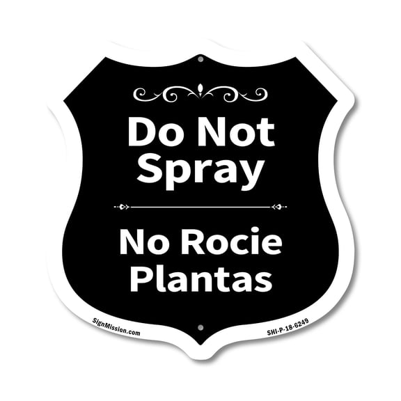 Do Not Spray Bilingual English / Spanish (2 Pack) 12 inch X 12 inch Shield-Shaped Rust-Free Aluminum Metal Signs Weather Resistant Made in the USA
