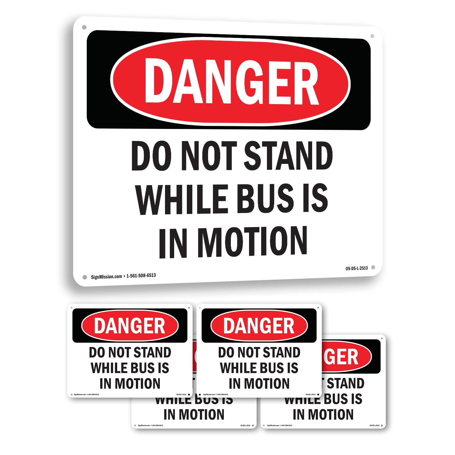 Do Not Stand While Bus Is In Motion OSHA Danger Rigid Plastic Sign 24 ...